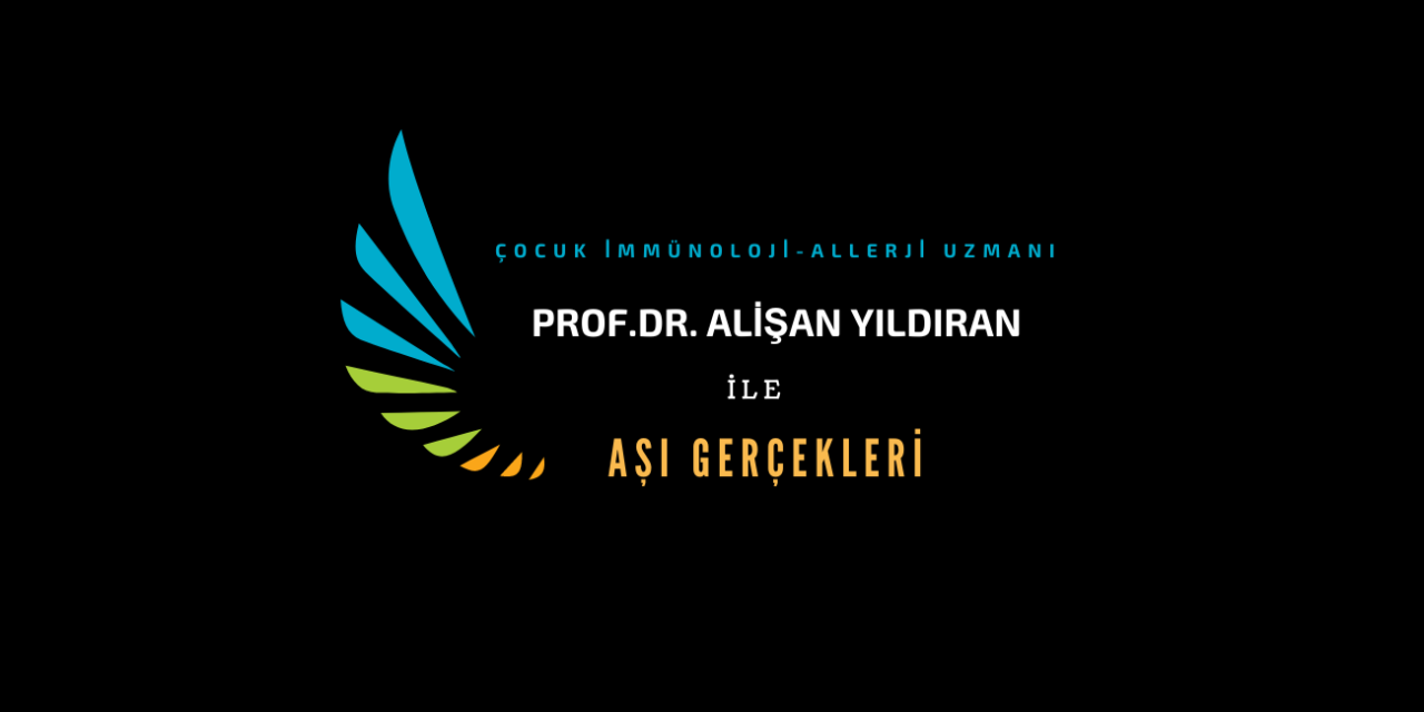 Prof.Dr. Alişan Yıldıran ile Aşı Gerçekleri – Video
